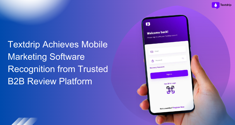 Textdrip Receives Award from Trusted B2B Review Platform