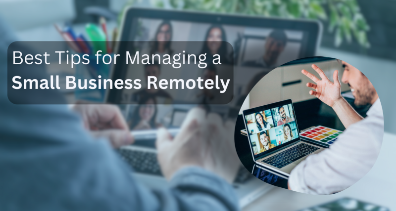 Manage a Small Business Remotely