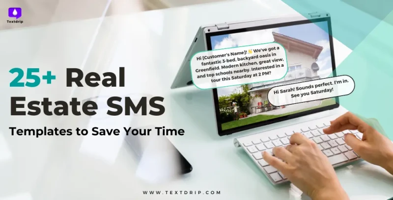 25+ Time Saving Real Estate SMS Templates